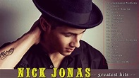 Nick Jonas Greatest Hits - The Best Of Nick Jonas Songs - Nick Jonas ...