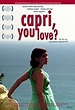Capri You Love? (2007) - IMDb