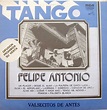 La nova Botica del Aleman.: Tango - Felipe Antonio - Valsecitos de ...