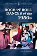 Rock 'n' Roll Dances of the 1950s • ABC-CLIO