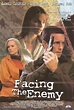 Facing the Enemy - Movie | Moviefone