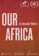 Our Africa - Documentary Film | Watch Online