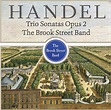 Handel - Trios Sonatas Op.2 Baroque Avie Records