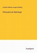 'Philosophie der Mythologie' von 'Friedrich Wilhelm Joseph Schelling ...