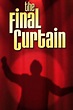 The Final Curtain (2003) - Patrick Harkins | Synopsis, Characteristics ...
