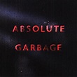Absolute Garbage - Edition limitée - Garbage - CD album - Achat & prix ...
