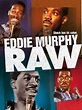 Eddie Murphy Raw - Movie Reviews