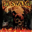DJ Swamp : Best Ever Albums