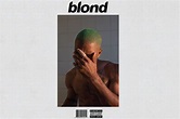 A Year With: Frank Ocean’s ‘Blonde’ | F Newsmagazine