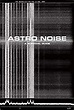Astro Noise: A Survival Guide to Living Under Total Surveillance: A ...