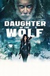 Daughter of the Wolf (2019) — The Movie Database (TMDB)