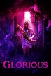 Glorious (película 2022) - Tráiler. resumen, reparto y dónde ver ...
