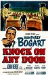 Not Just Movies: Knock on Any Door (Nicholas Ray, 1949)