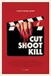 Release Details Are Out For ‘Cut Shoot Kill’ | The Horror Review