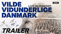 Vilde vidunderlige Danmark // Trailer // DR SymfoniOrkestret & DR ...