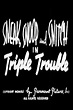 Sneak, Snoop and Snitch in Triple Trouble (película 1941) - Tráiler ...