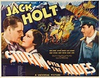 Storm Over The Andes Left And Right: Jack Holt Center: Mona Barrie 1935 ...