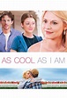 As Cool As I Am - Movies on Google Play