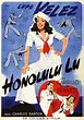 Sailors & Mermaids - “ Honolulu Lu " … Lupe Velez Film Poster