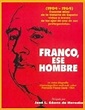 Franco, ese hombre (1964) - FilmAffinity