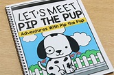 Let's Meet Pip the Pup: The Helpful Classroom Mascot