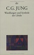 WANDLUNGEN UND SYMBOLE DER LIBIDO. BEITRAGE ZUR By Carl Gustav Jung ...