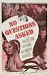 No Questions Asked (film) - Alchetron, the free social encyclopedia