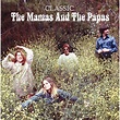 Classic | The Mamas & The Papas – Download and listen to the album