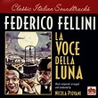 La Voce Della Luna : Federico Fellini: Nicola Piovani: Amazon.fr: CD et ...