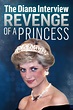 The Diana Interview: Revenge of a Princess (2020)