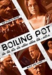 Boiling Pot streaming: where to watch movie online?