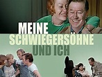 Meine Schwiegersöhne und ich (TV Series 1969– ) - IMDb