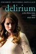 Смотреть Делириум Delirium (2014) онлайн бесплатно на киного