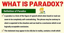 Paradox: Definition and Examples of Paradox in Speech and Literature • 7ESL