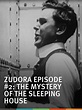 Watch Zudora Episode #2: The Mystery of the Sleeping House | Prime Video
