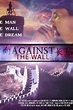 Against the Wall (2019) — The Movie Database (TMDB)