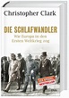 Die Schlafwandler Buch von Christopher Clark versandkostenfrei bestellen