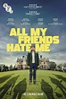 All My Friends Hate Me (2021) - IMDb