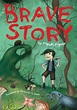 Brave Story (Novel-Paperback) | Book by Miyuki Miyabe | Official ...