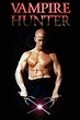 Vampire Hunter (película 2004) - Tráiler. resumen, reparto y dónde ver ...