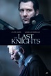 Last Knights (2015) - Streaming, Trailer, Trama, Cast, Citazioni