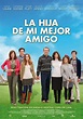 La hija de mi mejor amigo - Película 2012 - SensaCine.com