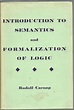 Introduction To Semantics and Formalization of Logic - Two Volumes in ...