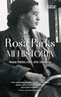 ROSA PARKS. MI HISTORIA - LA NUEVA BIBLOS, S.L.