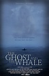 The Ghost and the Whale (2015) by Anthony Gaudioso, James Gaudioso