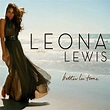 Leona Lewis – Better In Time Lyrics | Genius Lyrics