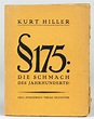 371 Kurt Hiller. § 175 : Die Schmach des Jahrhunderts! - Christian ...