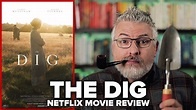 The Dig (2021) Netflix Original Movie Review - YouTube