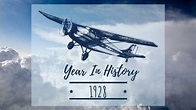 1928 History Events: What Happened in 1928