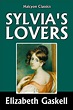 Sylvia's Lovers by Elizabeth Gaskell by Elizabeth Gaskell | eBook ...